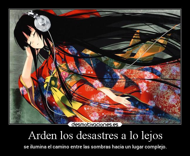 Arden los desastres a lo lejos - 