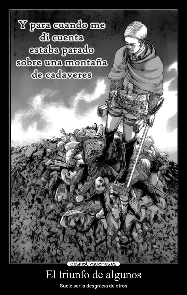 El triunfo de algunos - Suele ser la desgracia de otros