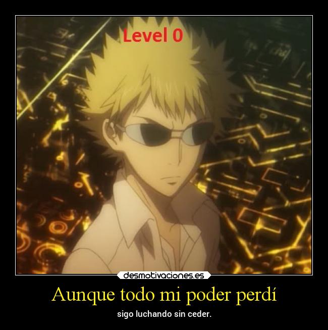 Aunque todo mi poder perdí - 