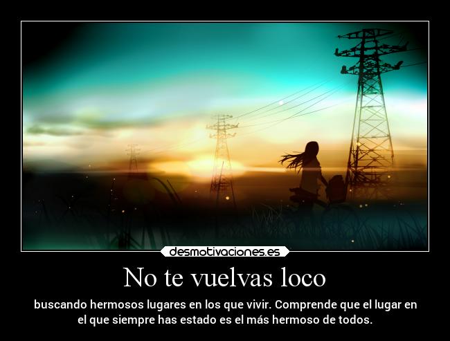 No te vuelvas loco - 
