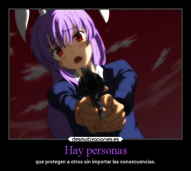 Hay personas - que protegen a otros sin importar las consecuencias.