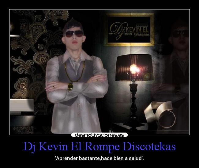 Dj Kevin El Rompe Discotekas -
