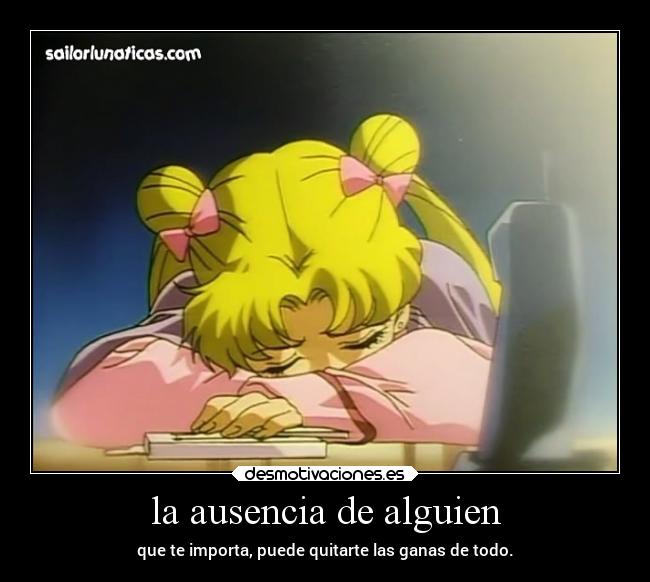 la ausencia de alguien - 