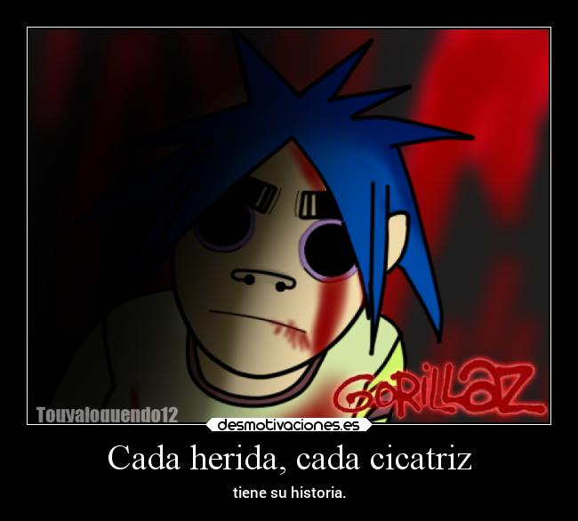 Cada herida, cada cicatriz - 