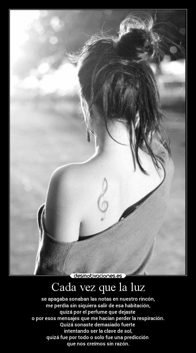 Cada vez que la luz -