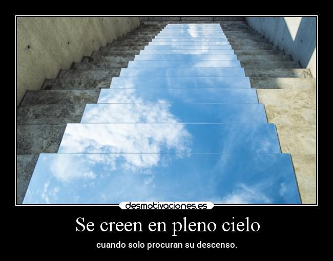 Se creen en pleno cielo -