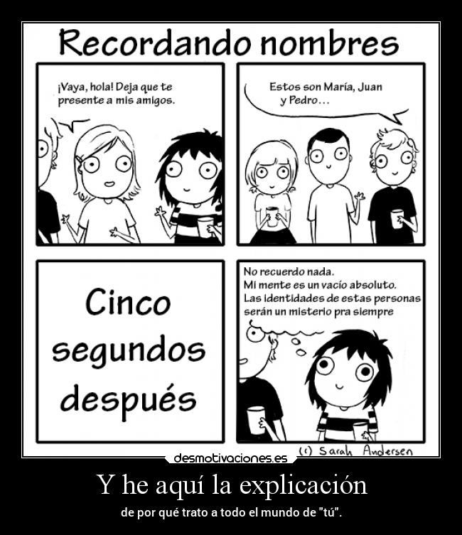 Y he aquí la explicación -