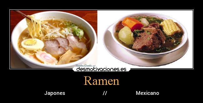 Ramen - Japones // Mexicano
