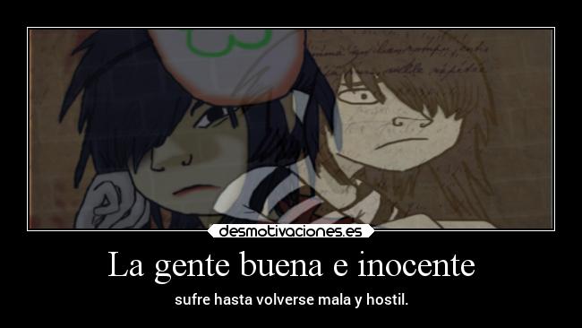 La gente buena e inocente -