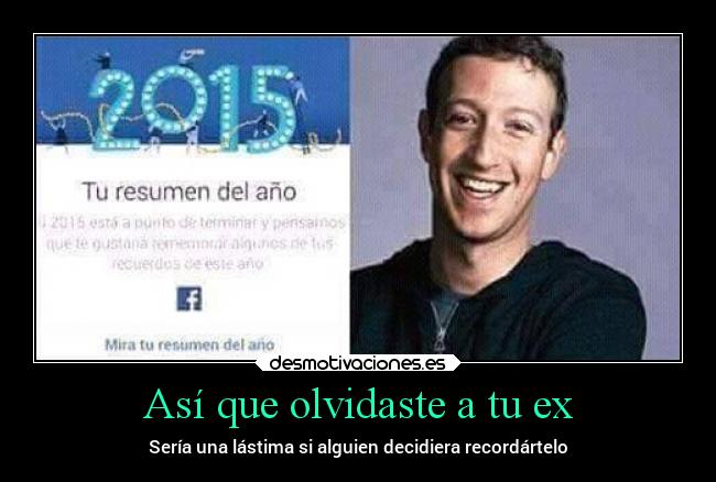 Así que olvidaste a tu ex - Sería una lástima si alguien decidiera recordártelo
