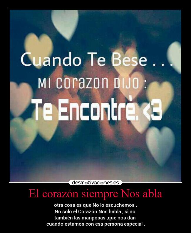 El corazón siempre Nos abla -
