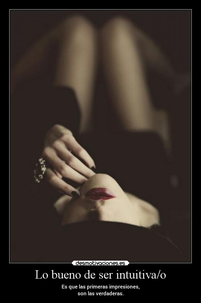 Lo bueno de ser intuitiva/o -