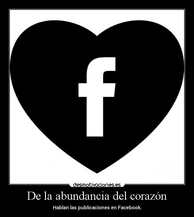 De la abundancia del corazón - 