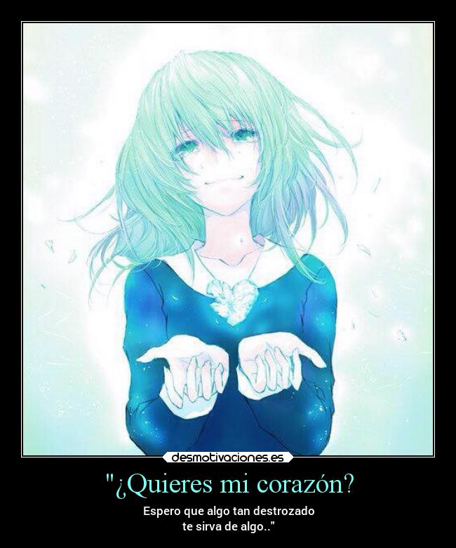 ¿Quieres mi corazón? - 