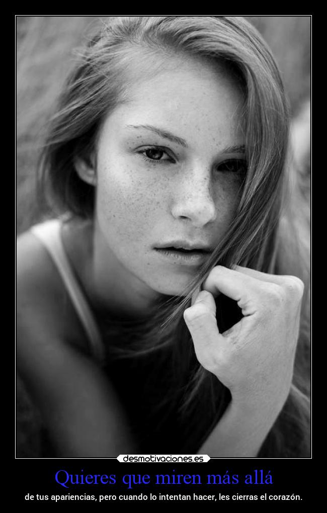 Quieres que miren más allá - 