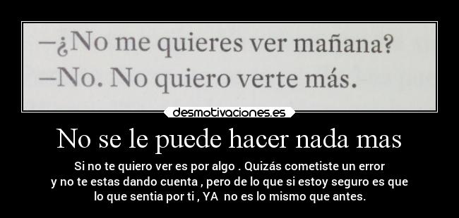 No se le puede hacer nada mas - 
