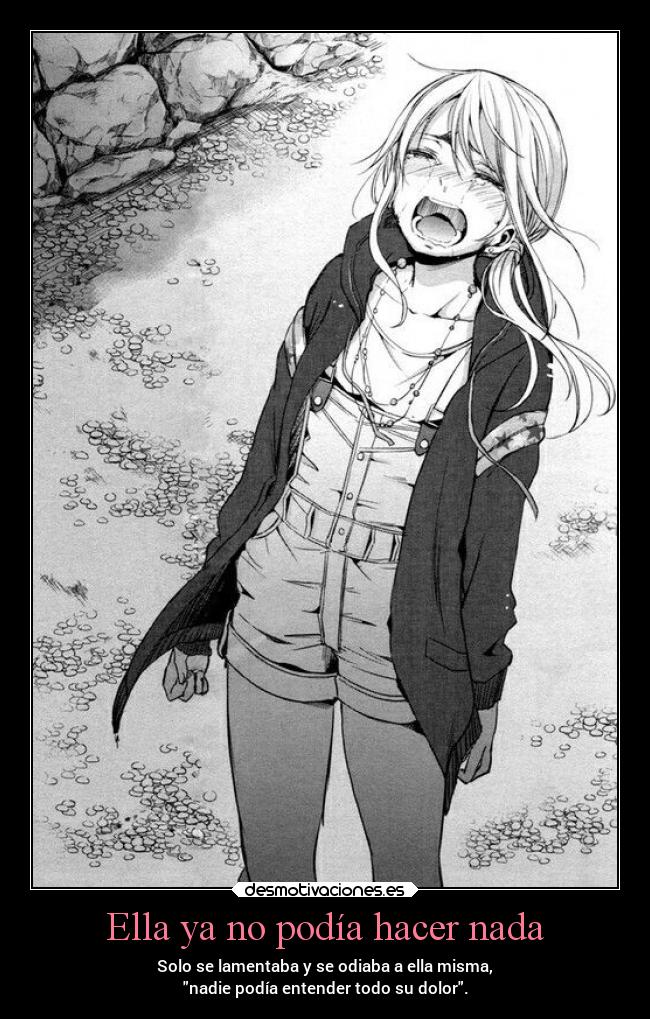 Ella ya no podía hacer nada -