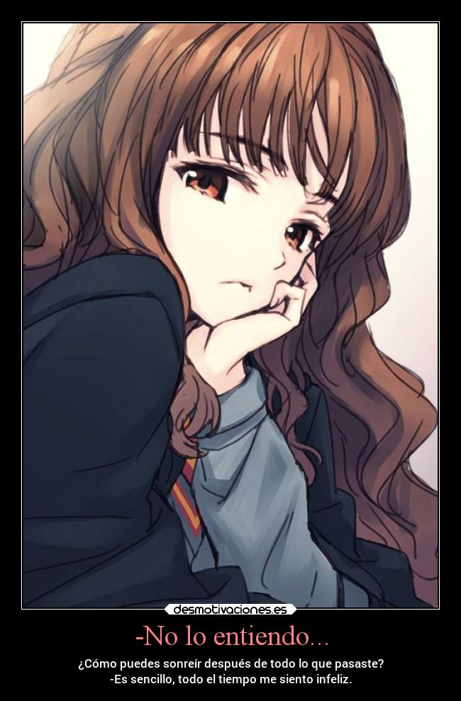 -No lo entiendo... - 