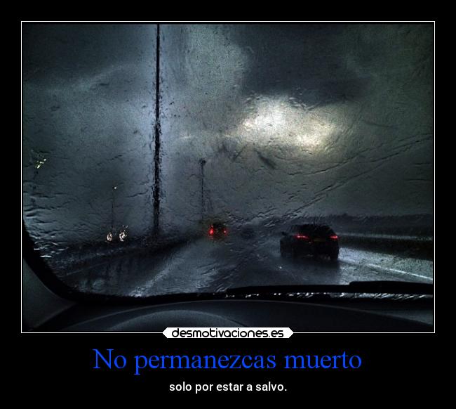 No permanezcas muerto -