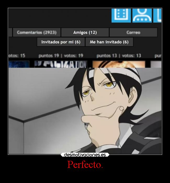 Perfecto. -