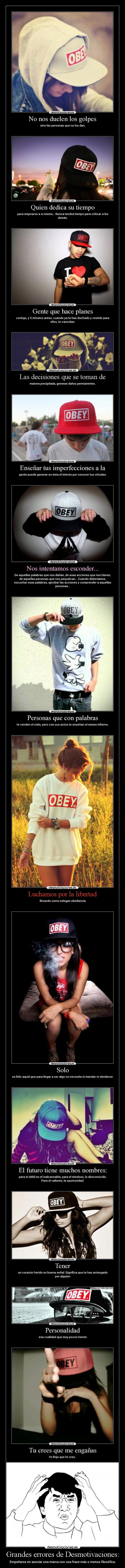 Grandes errores de Desmotivaciones: - Empeñarse en asociar una marca con una frase más o menos filosófica.