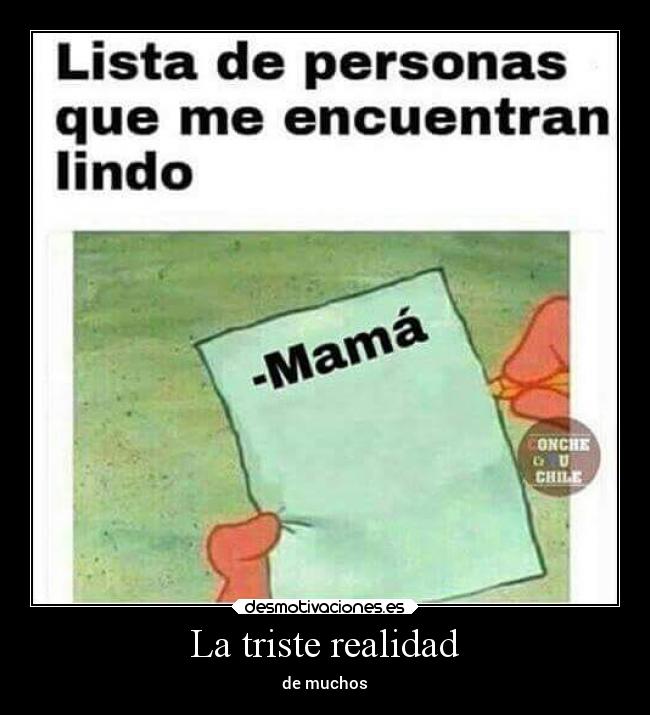 La triste realidad -