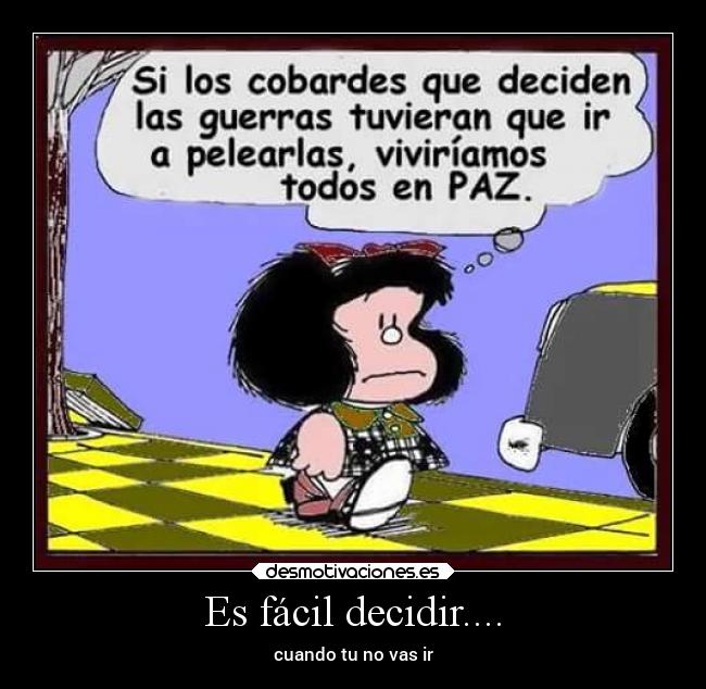 Es fácil decidir.... -