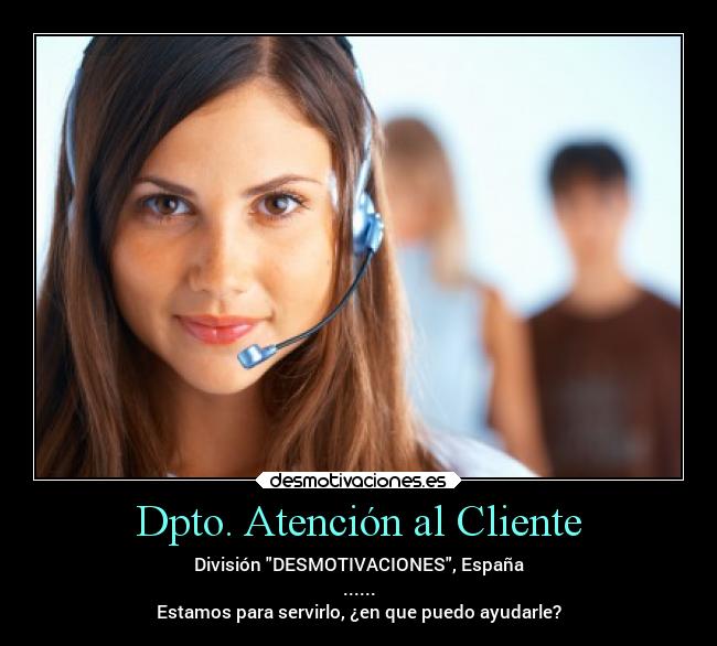 Dpto. Atención al Cliente -