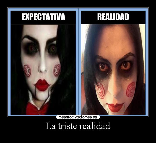 La triste realidad -