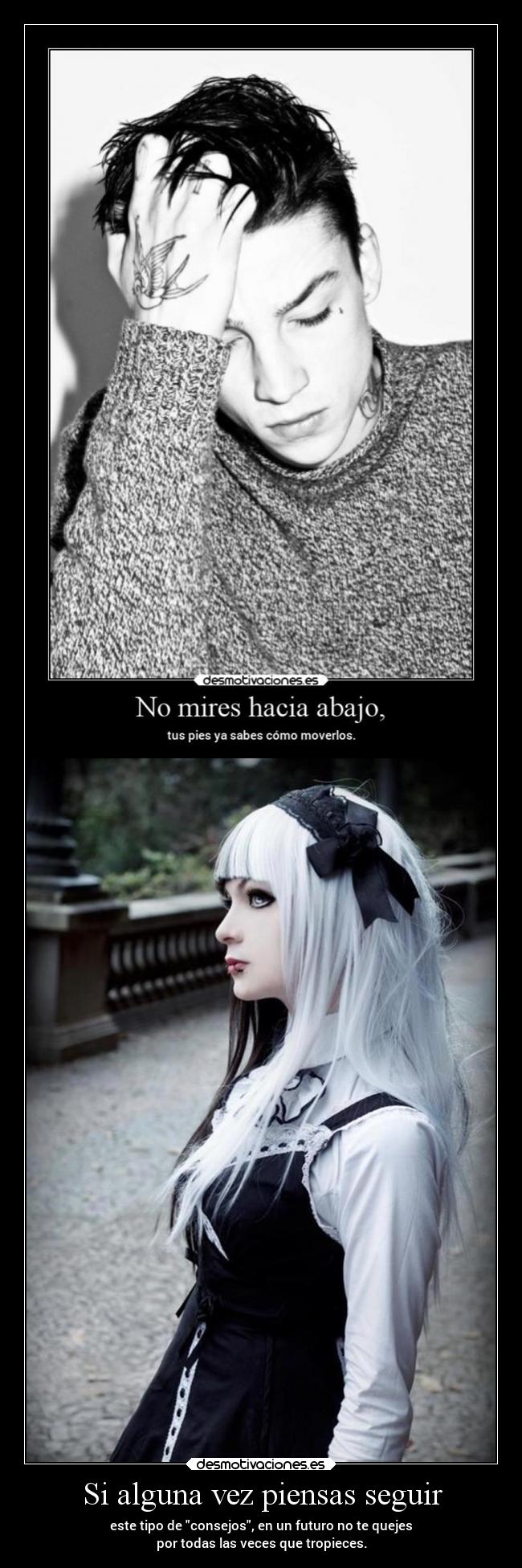 Si alguna vez piensas seguir -