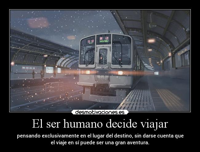 carteles destino anime ser humano decidir viajar pensar tren nieve exclusivo lugar cuenta gran aventura desmotivaciones