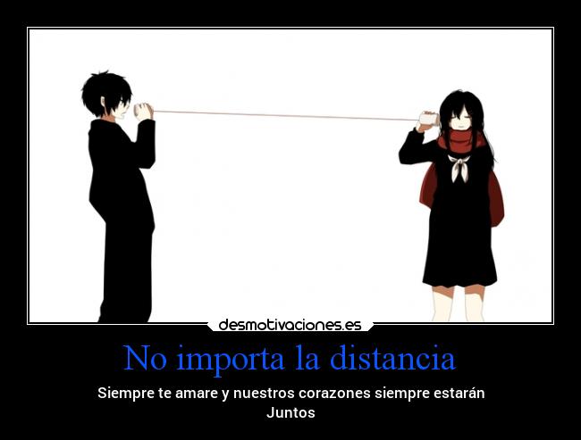 No importa la distancia -