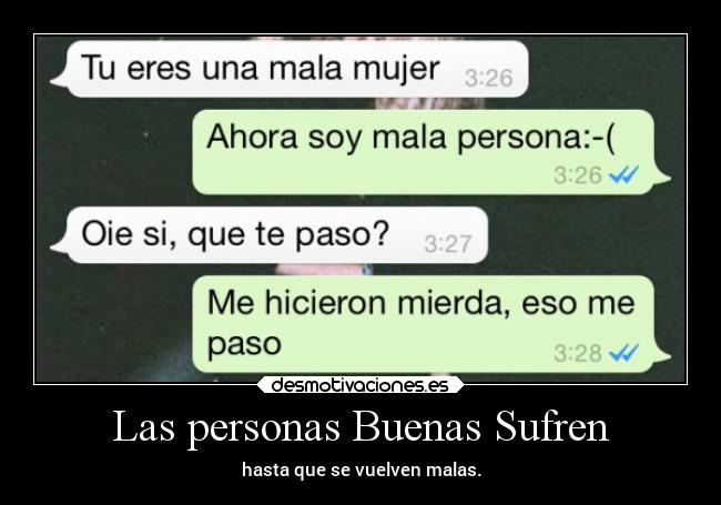 Las personas Buenas Sufren - 
