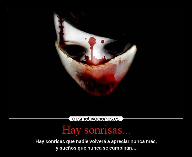 Hay sonrisas... -