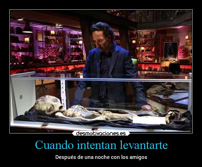 Cuando intentan levantarte - 