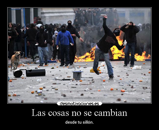 Las cosas no se cambian -