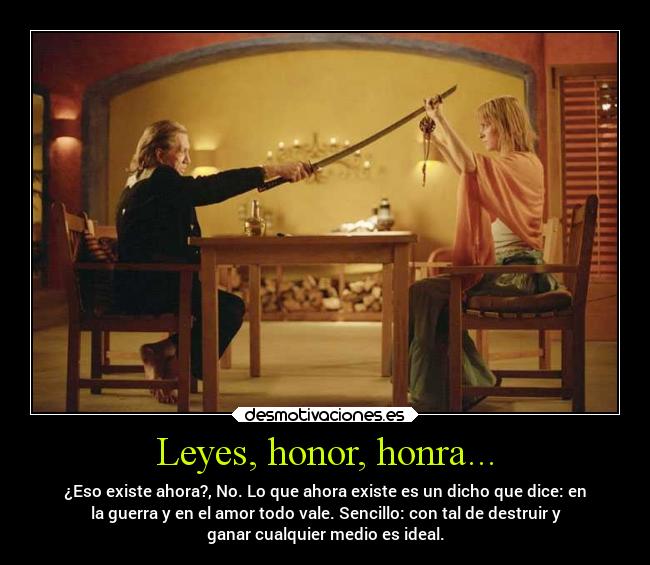 Leyes, honor, honra... -