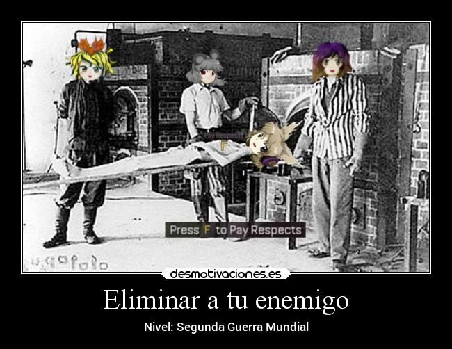 Eliminar a tu enemigo -