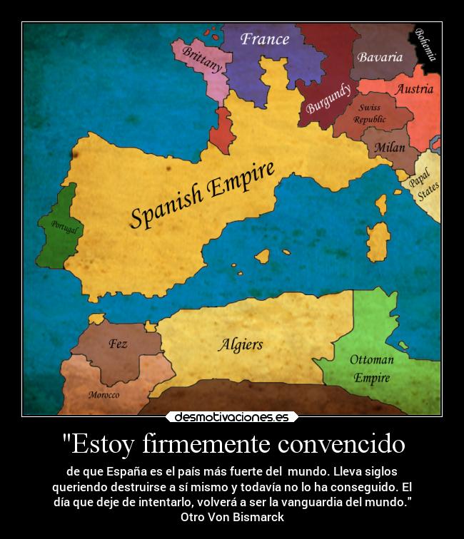carteles espana loqueestamuertonopuedemorirsinoquesealza bismarck desmotivaciones