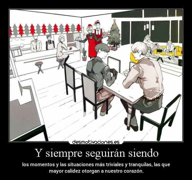 Y siempre seguirán siendo -