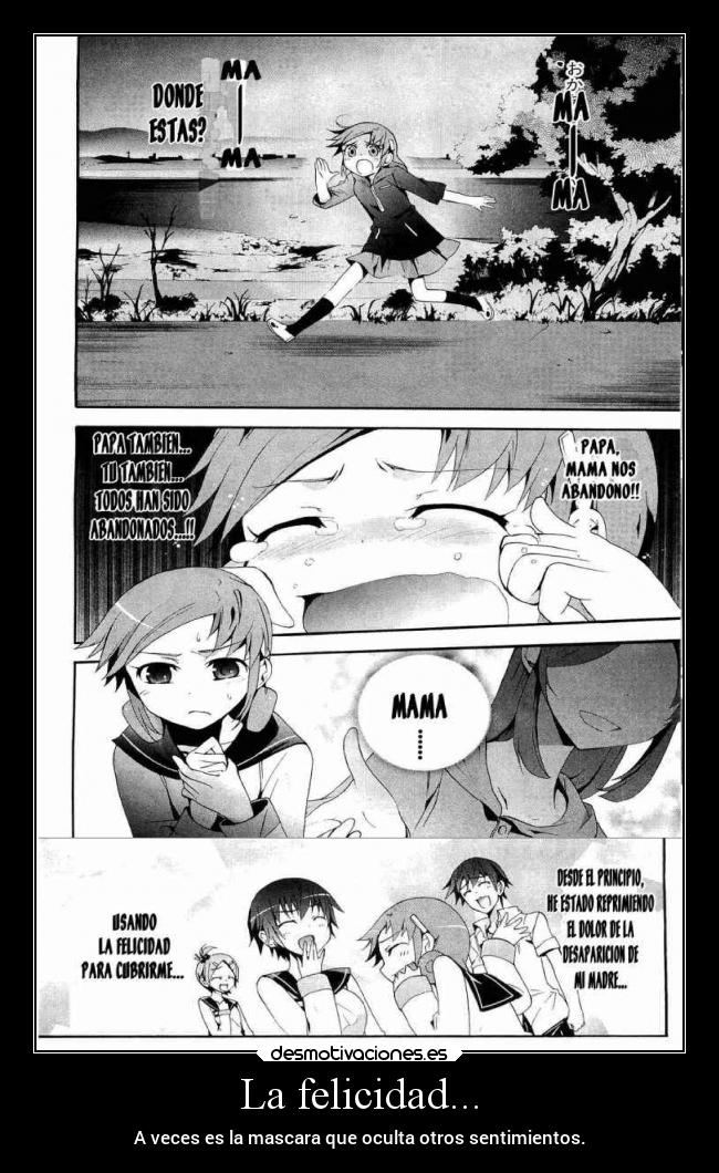 La felicidad... - A veces es la mascara que oculta otros sentimientos.