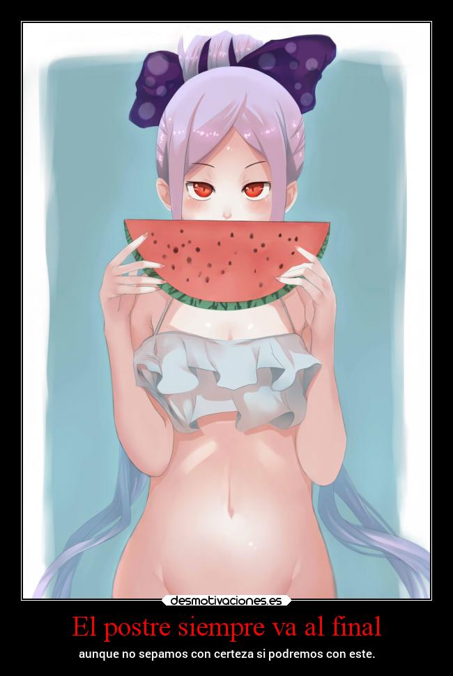 carteles felicidad vida momento overlord erosekai postre dulce elbuskador1 desmotivaciones