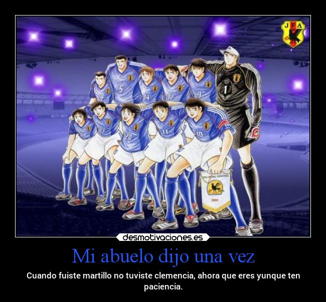 Mi abuelo dijo una vez -