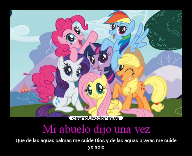 Mi abuelo dijo una vez -