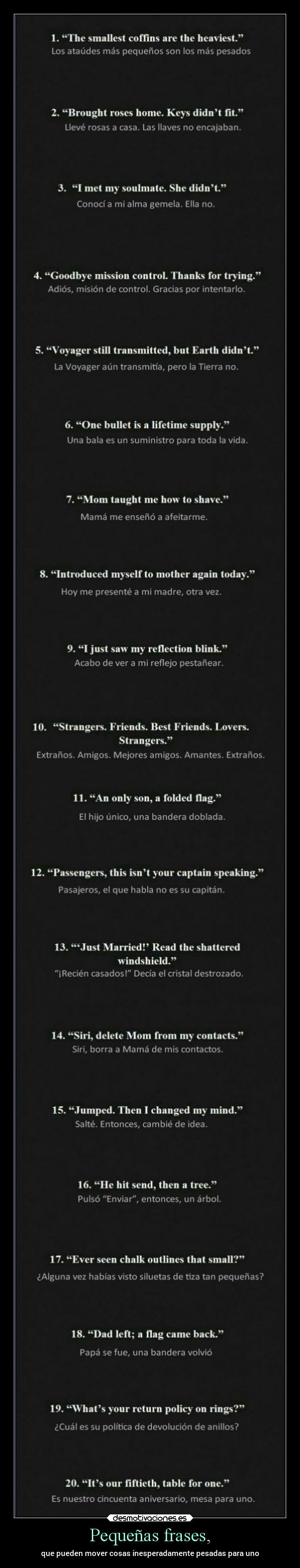 Pequeñas frases, - que pueden mover cosas inesperadamente pesadas para uno