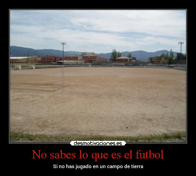 carteles futbol futbol desmotivaciones