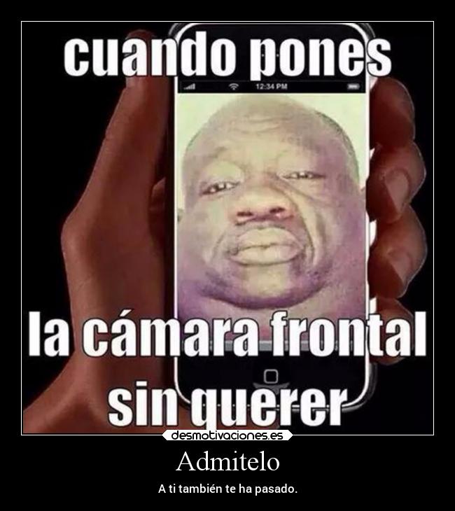 Admitelo - A ti también te ha pasado.