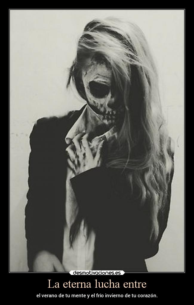 La eterna lucha entre -