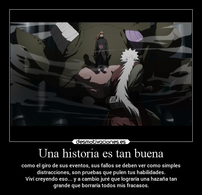 Una historia es tan buena -