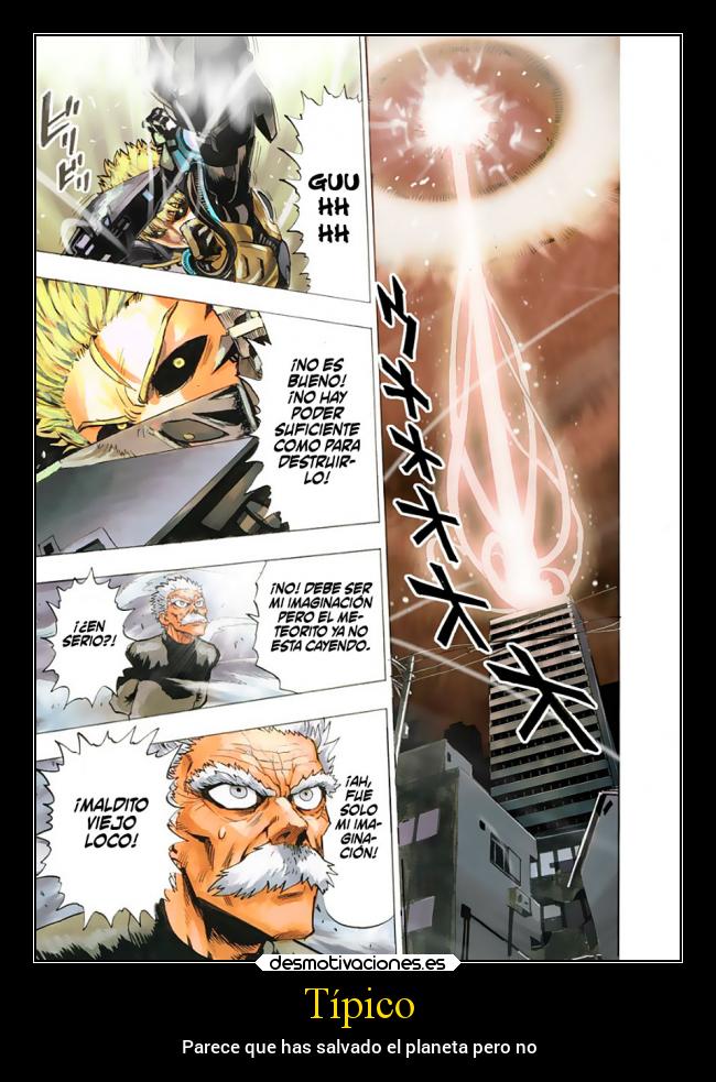 Típico - Parece que has salvado el planeta pero no